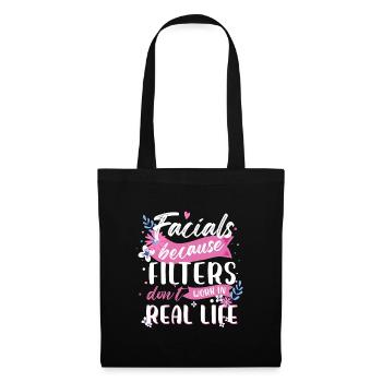 Facials Because Filters Don't Work In Real Life - Tote Bag - black - Front