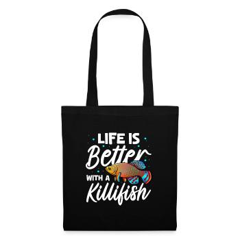 life is better with a killifish Design for a - Stoffbeutel - Schwarz - Vorne