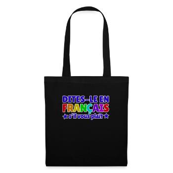 Dites-Le En Francais S'il Vous Plaît Französisch - Stoffbeutel - Schwarz - Vorne