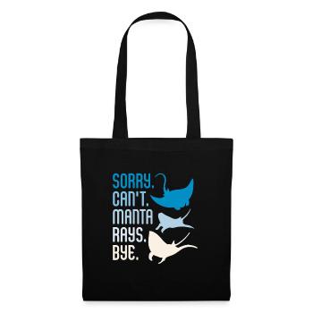 Sorry Can't Manta Rays Bye Scuba Diver Pacific - Stoffbeutel - Schwarz - Vorne