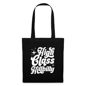 high class hillbilly Design for a enthusiast of - Stoffbeutel - Schwarz - Vorne