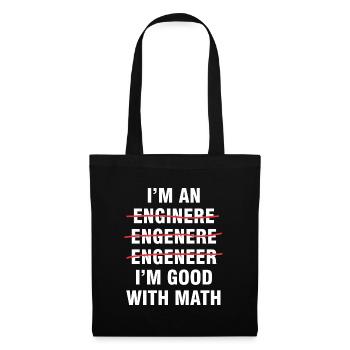 I'm Good With Math Funny Engineer - Tote Bag - black - Front