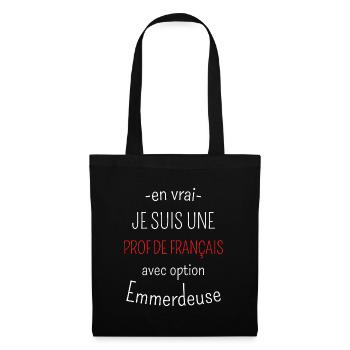 Prof de Français avec option Emmerdeuse - Sac en tissu - noir - Devant