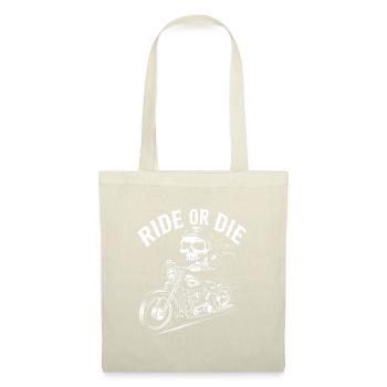 Ride or Die - Stunning Skeleton Biker Quote - Tote Bag - nature - Front