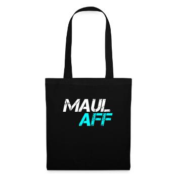 Maulaff sprüche, lustige sprüche humor witz - Stoffbeutel - Schwarz - Vorne