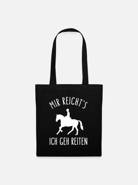 MIR REICHTS ICH GEH REITEN Pferde Reiter Motto - Stoffbeutel - Schwarz