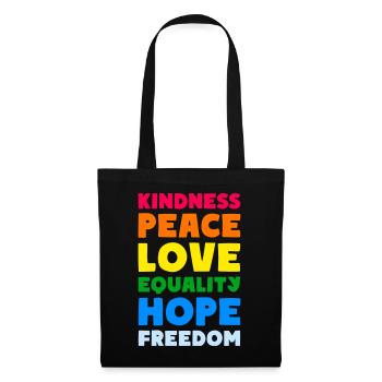 KINDNESS PEACE LOVE EQUALITY HOPE FREEDOM - Stoffbeutel - Schwarz - Vorne