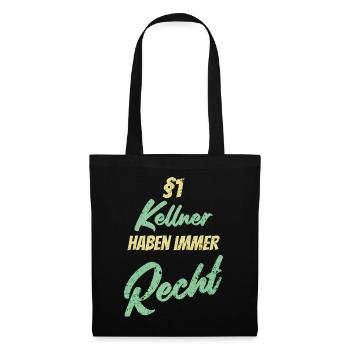 §1 Kellner haben immer Recht - Stoffbeutel - Schwarz - Vorne