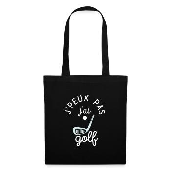 J'peux pas J'ai Golf idée cadeau humour golfeur - Sac en tissu - noir - Devant