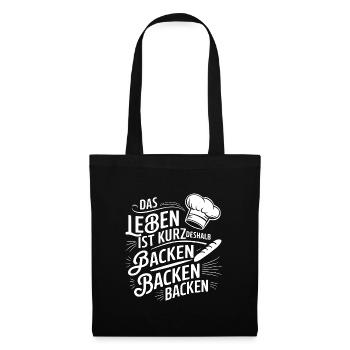 Das Leben ist kurz - nutze es zum Backen - Stoffbeutel - Schwarz - Vorne