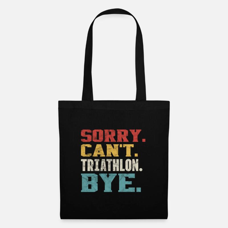Sorry Can’t Triathlon Bye - Compétition de triathlon - Sac en tissu - noir