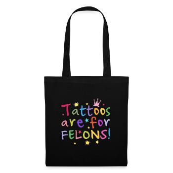 Les tatouages sont pour les criminels Illustration tatouée - Sac en tissu - noir - Devant