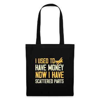 I used to have money now scattered parts Design - Tote Bag - black - Front