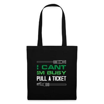I cant Im busy pull a ticket Design for a network - Tote Bag - black - Front