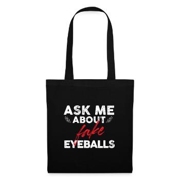 ask me about fake eyeballs Design for a taxidermy - Stoffbeutel - Schwarz - Vorne