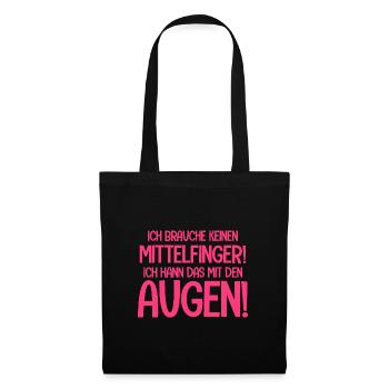 Ich Brauche Keinen Mittelfinger Ich Kann Das Mit - Stoffbeutel - Schwarz - Vorne