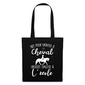 Née pour monter à cheval obligée d'aller à l'école - Sac en tissu - noir - Devant