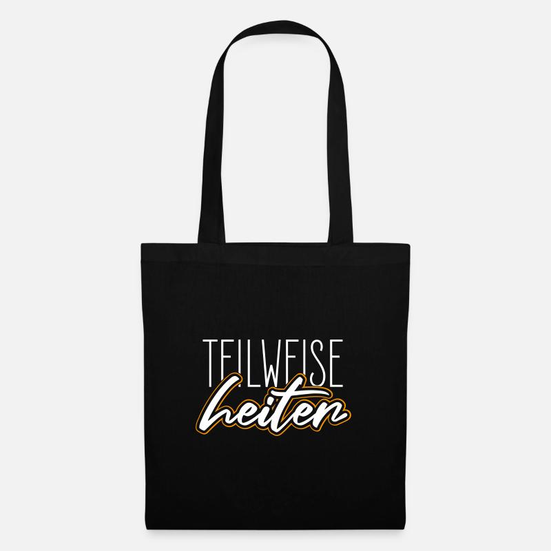 teilweise heiter Lustiger Spruch - Stoffbeutel - Schwarz