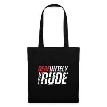 Deafinitely Not Rude - Tote Bag - black - Front