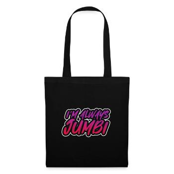 Im always jumbi Design for a a lover of funny - Stoffbeutel - Schwarz - Vorne