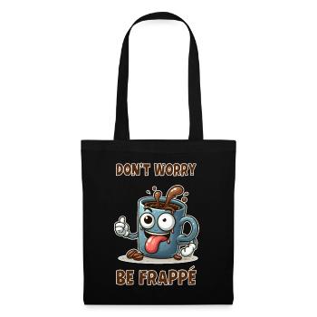 Don't worry - be frappe - Tote Bag - black - Front