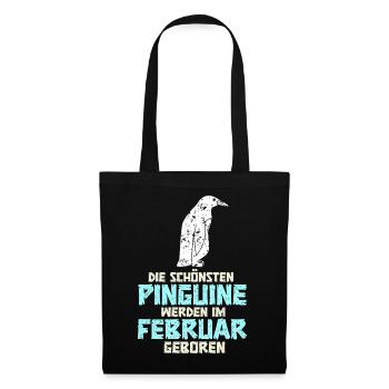 February Birthday Penguin Saying Funny - Tote Bag - black - Front