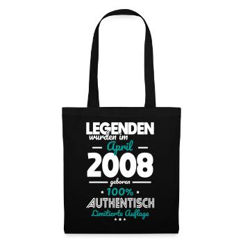 18. Geburtstag - Legenden wurden im April 2008 - Stoffbeutel - Schwarz - Vorne