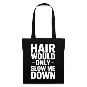 Les cheveux ne feraient que me ralentir - Sac en tissu - noir - Devant