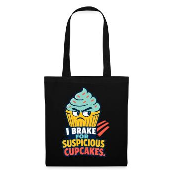 I Brake for Suspicious Cupcakes – Backhumor - Stoffbeutel - Schwarz - Vorne
