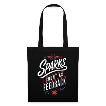 Schweißerhumor – Sparks Count as Feedback - Stoffbeutel - Schwarz - Vorne
