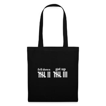 Motivational Quote Fell Down Got Up Life Wisdom - Stoffbeutel - Schwarz - Vorne