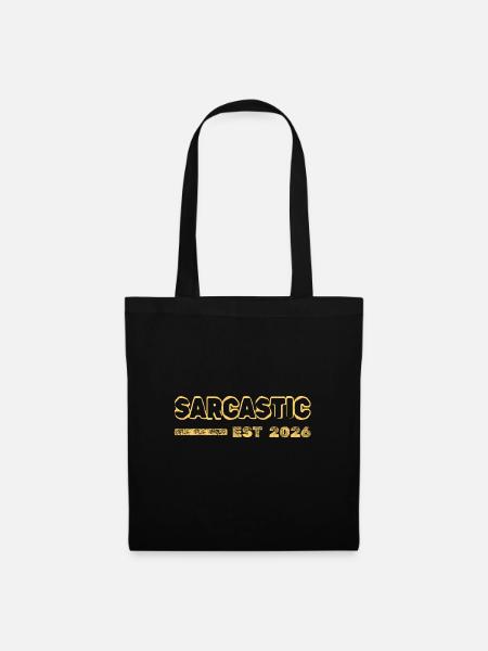 Sarcastic 2026 - Stoffbeutel - Schwarz