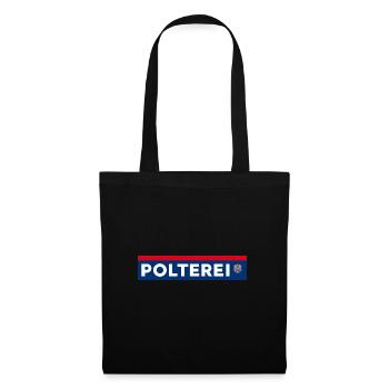 Polterei Sauf Polizei Österreich Polterabend - Stoffbeutel - Schwarz - Vorne