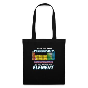 I wear this shirt periodically Chemiewitz Periode - Stoffbeutel - Schwarz - Vorne