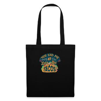 You Had Me at Let's Get Tacos - Tote Bag - black - Front