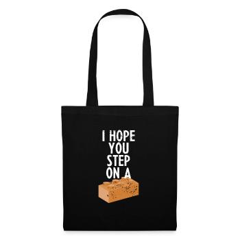 Ich hoffe du trittst auf einen Block Hass Geschenk - Stoffbeutel - Schwarz - Vorne