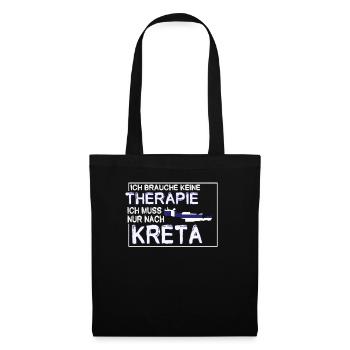 Ich Brauche Keine Therapie Ich Muss Nur Nach Kreta - Stoffbeutel - Schwarz - Vorne