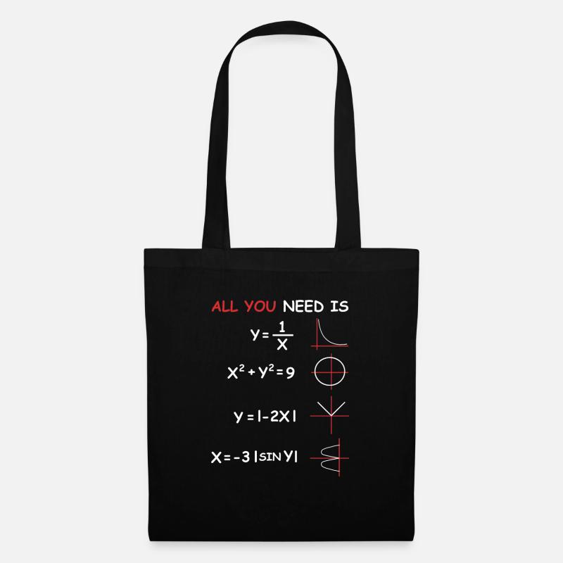 All You Need Is That Math - Sac en tissu - noir