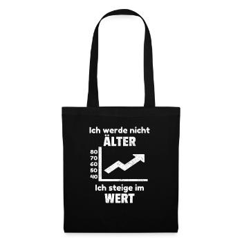Alter Spruch Älter Werden Lustig Geburtstag Idee - Stoffbeutel - Schwarz - Vorne