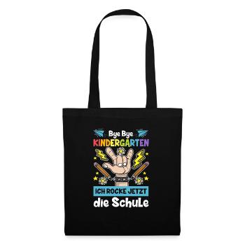 Bye Bye Kindergarten Ich Rock Jetzt Die Schule - Stoffbeutel - Schwarz - Vorne