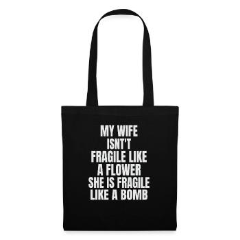 Mon femme fleur bombe sort drôle de cadeau blague - Sac en tissu - noir - Devant