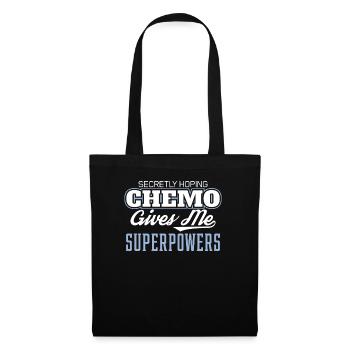 Funny Cancer Hoping Chemo Gives Me Superpowers - Tote Bag - black - Front