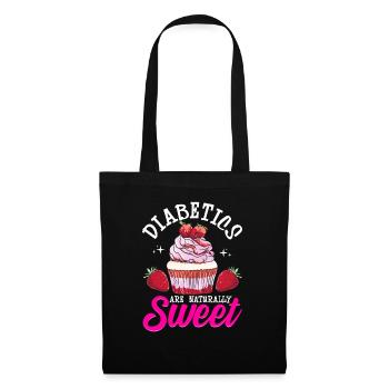 Funny Diabetics Are Naturally Sweet Diabetes Pun - Tote Bag - black - Front