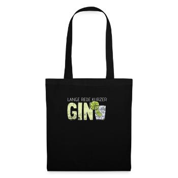 Gin Sprüche Cocktails Saufen Longdrink Geschenk - Stoffbeutel - Schwarz - Vorne