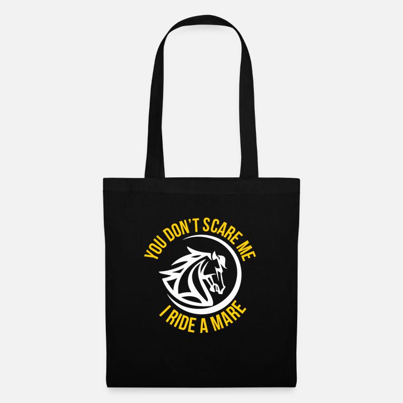 You Don't Scare Me I Ride A Mare - Stoffbeutel - Schwarz