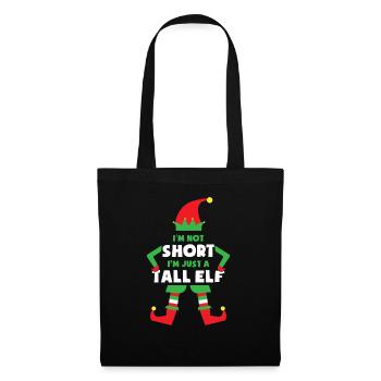 Im not short im just a Tall Elf weihnachtself Xmas - Stoffbeutel - Schwarz - Vorne