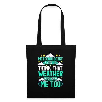 Météorologiste, je pense que le temps parle de moi - Sac en tissu - noir - Devant