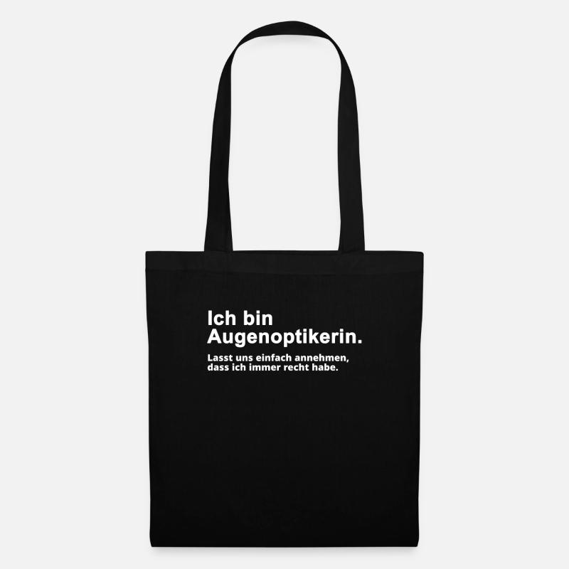 Augenoptikerin Optikerin Spruch Geschenk - Stoffbeutel - Schwarz