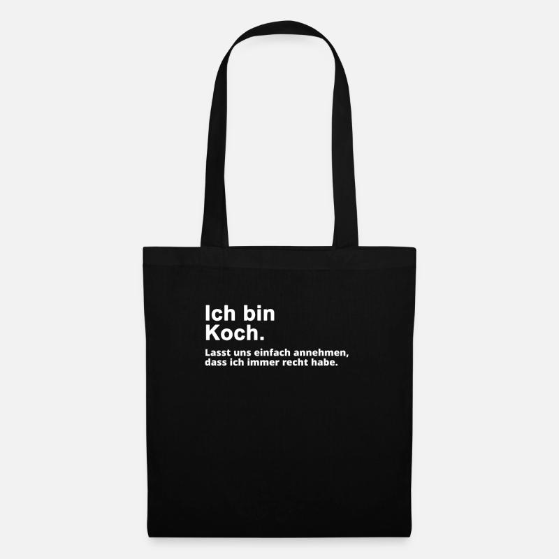 Koch Spruch Geschenk für Köche - Stoffbeutel - Schwarz