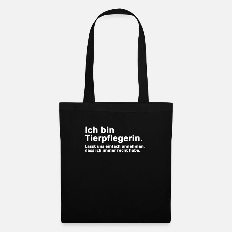 Tierpflegerin Tierpflege Spruch Geschenk - Stoffbeutel - Schwarz
